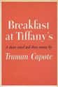 Truman Capote   Breakfast at Tiffany's is a novella by Truman Capote published in 1958.