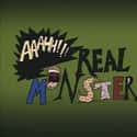 Charles Adler, Christine Cavanaugh, David Eccles   Aaahh!!! Real Monsters is an American animated television series about adolescent monsters in training, developed by Klasky Csupo for Nickelodeon.