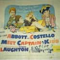 Charles Laughton, Lou Costello, Bud Abbott   Abbott and Costello Meet Captain Kidd is a 1952 film starring the comedy team of Abbott and Costello, along with Charles Laughton, who reprised his role as the infamous pirate from the 1945 film...