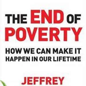 The End of Poverty: How We Can Make It Happen In Our Lifetime