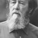Dec. at 90 (1918-2008)   Aleksandr Isayevich Solzhenitsyn was a Russian novelist, historian, and critic of Soviet totalitarianism. He helped to raise global awareness of the gulag.