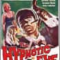The Hypnotic Eye is listed (or ranked) 27 on the list The Best Horror Movies of 1960