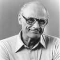Dec. at 90 (1915-2005)   Arthur Asher Miller was a prolific American playwright, essayist, and prominent figure in twentieth-century American theatre.