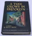 Betty Smith   A Tree Grows in Brooklyn is a 1943 novel written by Betty Smith.