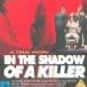 In the Shadow of a Killer is listed (or ranked) 32 on the list The Best Films Of J.T. Walsh
