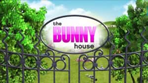 The Girls Next Door: The Bunny House