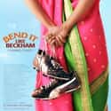 2002   Bend It like Beckham is a 2002 British comedy-drama film starring Parminder Nagra, Keira Knightley, Jonathan Rhys Meyers, Anupam Kher, Shaznay Lewis and Archie Panjabi, first released in the...