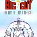 The Big Guy and Rusty the Boy Robot on Random Greatest Animated Superhero TV Series