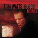 Blood Money on Random Best Tom Waits Albums