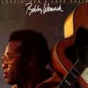 Southern soul, Doo-wop, Soul blues   Robert Dwayne "Bobby" Womack was an American singer-songwriter and musician.