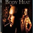 Mickey Rourke, Kathleen Turner, William Hurt   Body Heat is a 1981 American neo-noir thriller film written and directed by Lawrence Kasdan. It stars William Hurt, Kathleen Turner and Richard Crenna, and features Ted Danson, J.A.