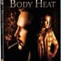 Body Heat is listed (or ranked) 5 on the list Roger's Top 60 Hot & Spicy Cougar Movies
