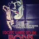 I Don't Want to Be Born is listed (or ranked) 41 on the list The Best Horror Movies of 1975