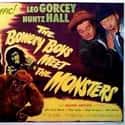 Huntz Hall, Leo Gorcey, David Gorcey   The Bowery Boys Meet the Monsters is a film directed by Edward Bernds released on Jun 6, 1954.