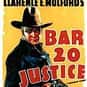 Bar 20 Justice is listed (or ranked) 44 on the list List of All Movies Released in 1938
