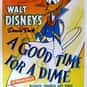 A Good Time for a Dime is listed (or ranked) 8 on the list List of All Movies Released in 1941