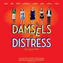 Aubrey Plaza, Analeigh Tipton, Megalyn Echikunwoke   Damsels in Distress is an American comedy film written and directed by Whit Stillman and starring Greta Gerwig, Adam Brody, and Analeigh Tipton.