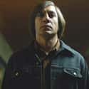 Anton Chigurh is a fictional character in No Country for Old Men.