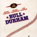 Kevin Costner, Susan Sarandon, Tim Robbins   Bull Durham is a 1988 American romantic comedy sports film.