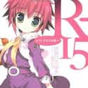 R-15 is a Japanese light novel series written by Hiroyuki Fushimi and illustrated by Takuya Fujima.
