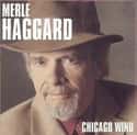 Chicago Wind on Random Best Merle Haggard Albums
