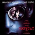 1995   Copycat is a 1995 American psychological thriller, starring Sigourney Weaver, Holly Hunter and Dermot Mulroney.