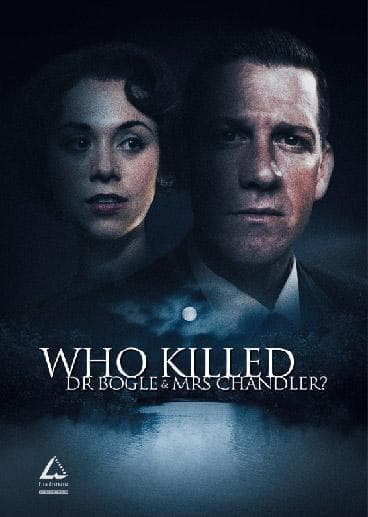 Who Killed Dr Bogle and Mrs Chandler?