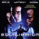 Christian Bale, Sean Bean, Taye Diggs   Equilibrium is a 2002 American dystopian science fiction film written and directed by Kurt Wimmer and starring Christian Bale, Emily Watson, and Taye Diggs.