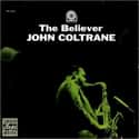 The Believer on Random Best John Coltrane Albums