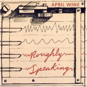 List Of All Top April Wine Albums Ranked
