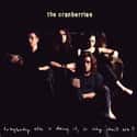 Everybody Else Is Doing It, So... is listed (or ranked) 1 on the list The Best Cranberries Albums of All Time