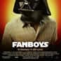 Fanboys is listed (or ranked) 7 on the list The Worst Movies Of All Time
