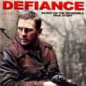 Daniel Craig, Liev Schreiber, Mia Wasikowska   Defiance is a 2008 WWII era film written, produced, and directed by Edward Zwick, and set during the occupation of Belarus by Nazi Germany.
