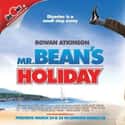 Willem Dafoe, Rowan Atkinson, Jean Rochefort   Mr. Bean's Holiday is a 2007 British comedy film, directed by Steve Bendelack and starring Rowan Atkinson, Max Baldry, Emma de Caunes and Willem Dafoe.