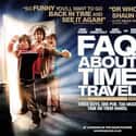 Anna Faris, Chris O'Dowd, Marc Wootton   Frequently Asked Questions About Time Travel is a 2009 comic science fiction film directed by Gareth Carrivick from a script by Jamie Mathieson, starring Anna Faris, Chris O'Dowd, Marc Wootton...