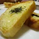 Garlic bread on Random Most Delicious Foods in World