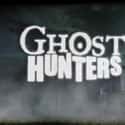 Jason Hawes, Steve Gonsalves, Grant Wilson   Ghost Hunters is an American paranormal reality television series that premiered on October 6, 2004, on Syfy and was revived in 2019 on A&E.