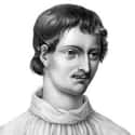 Dec. at 52 (1548-1600)   Giordano Bruno, born Filippo Bruno, was an Italian Dominican friar, philosopher, mathematician, poet, and astrologer.