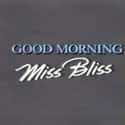 Good Morning, Miss Bliss on Random Best Teen Sitcoms