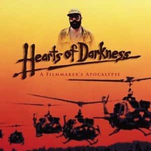 Hearts of Darkness: A Filmmakers's Apocalypse