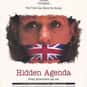Hidden Agenda is listed (or ranked) 29 on the list The Best Films Of J.T. Walsh