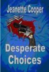 Desperate Choices: To Save My Child