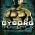 Cyborg Soldier on Random Best Cyborg Movies