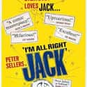 Peter Sellers, Richard Attenborough, Dennis Price   I'm All Right Jack is a 1959 British comedy film directed and produced by John and Roy Boulting from a script by Frank Harvey, John Boulting and Alan Hackney based on the novel Private Life by...