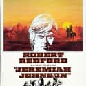 1972   Jeremiah Johnson is a 1972 western film directed by Sydney Pollack and starring Robert Redford as the title character and Will Geer as "Bear Claw" Chris Lapp.