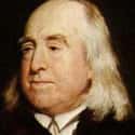 Dec. at 84 (1748-1832)   Jeremy Bentham was a British philosopher, jurist, and social reformer. He is regarded as the founder of modern utilitarianism.