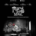 Eric Bana, Philip Seymour Hoffman, Toni Collette   Mary and Max is a 2009 Australian stop motion animated comedy-drama film written and directed by Adam Elliot and produced by Melanie Coombs.