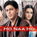 Shah Rukh Khan, Preity Zinta, Kajol   Kal Ho Naa Ho, abbreviated as KHNH, is a 2003 Indian romantic comedy-drama film, directed by debutante director Nikhil Advani.