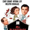 Cary Grant, Myrna Loy, Melvyn Douglas   Mr. Blandings Builds His Dream House is an American comedy film directed by H. C. Potter and starring Cary Grant and Myrna Loy.