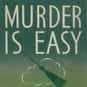 Murder Is Easy is listed (or ranked) 14 on the list My Ranking of All Agatha Christie Full Length Mysteries